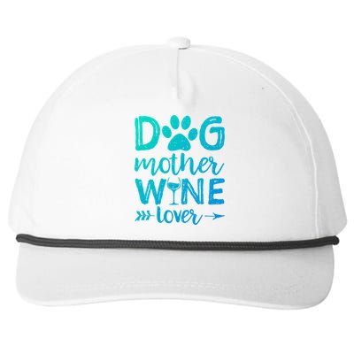 Dog Mother Wine Lover Gift Dog Mom Wine MotherS Day Gift Snapback Five-Panel Rope Hat