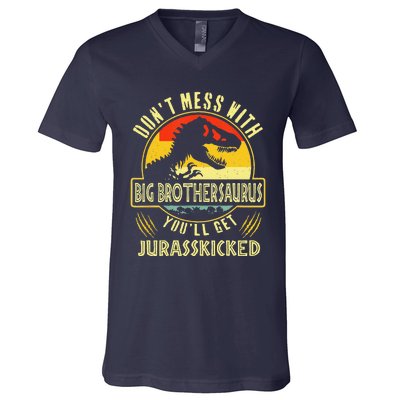 Dont Mess With Big Brothersaurus Youll Get Jurasskicked V-Neck T-Shirt