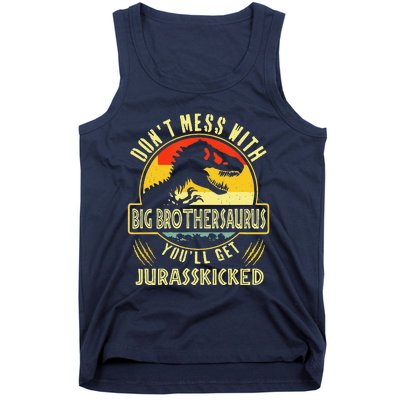 Dont Mess With Big Brothersaurus Youll Get Jurasskicked Tank Top