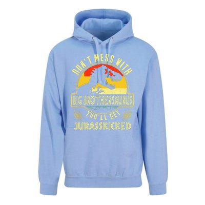 Dont Mess With Big Brothersaurus Youll Get Jurasskicked Unisex Surf Hoodie