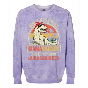 Dont Mess With Mamasaurus Youll Get Jurasskicked Colorblast Crewneck Sweatshirt