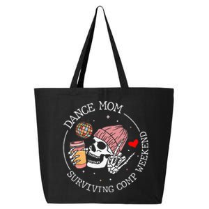 Dance Mom Weekends Coffee Dance Comps 25L Jumbo Tote