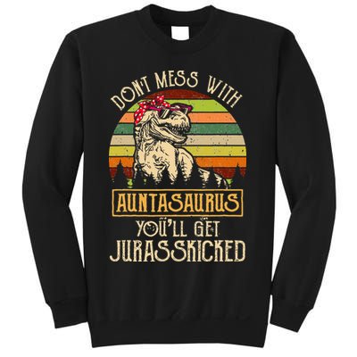 Don’t Mess With Auntasaurus Funny Dinosaur Aunt Vintage Sweatshirt