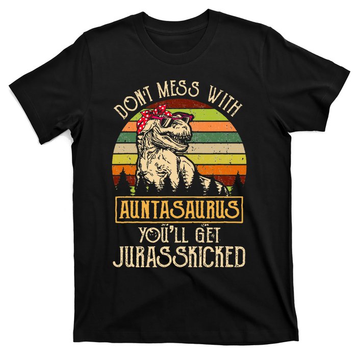 Don’t Mess With Auntasaurus Funny Dinosaur Aunt Vintage T-Shirt