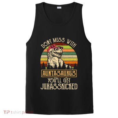 Don’t Mess With Auntasaurus Funny Dinosaur Aunt Vintage PosiCharge Competitor Tank