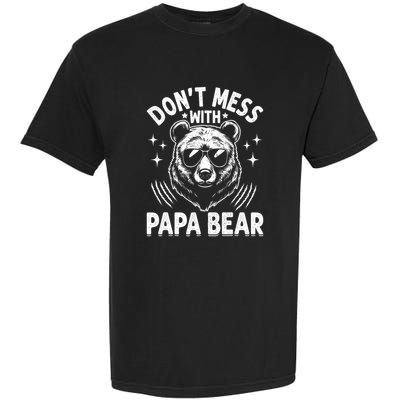 Don't Mess With Papa Bear Garment-Dyed Heavyweight T-Shirt