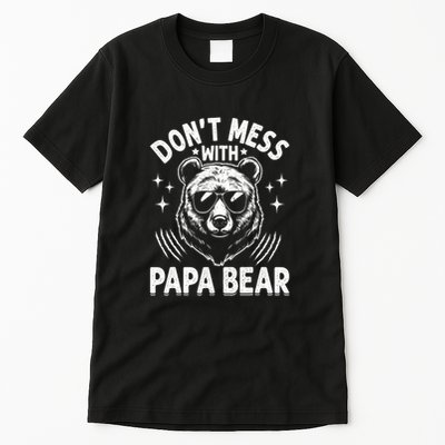 Don't Mess With Papa Bear Tall T-Shirt
