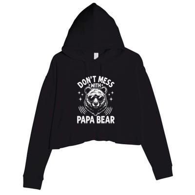 Don't Mess With Papa Bear Crop Fleece Hoodie
