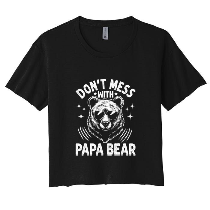 Don't Mess With Papa Bear Women's Crop Top Tee