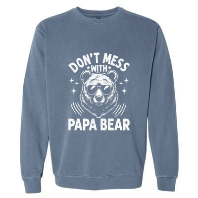 Don't Mess With Papa Bear Garment-Dyed Sweatshirt