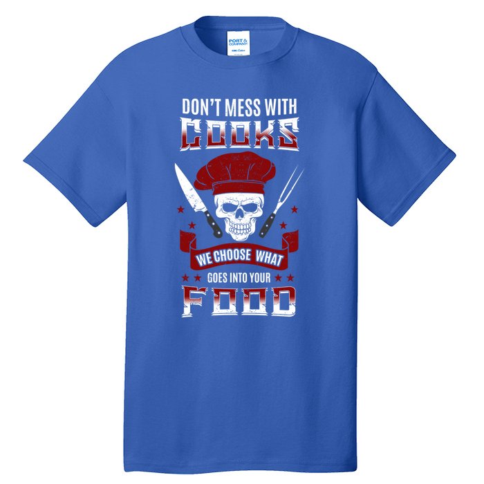 Dont Mess With Chef Cooks Kitchen Cooking Skull Funny Funny Gift Tall T-Shirt