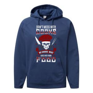 Dont Mess With Chef Cooks Kitchen Cooking Skull Funny Funny Gift Performance Fleece Hoodie