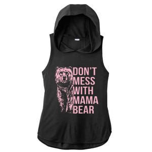 DonT Mess With Mama Bear Ladies PosiCharge Tri-Blend Wicking Draft Hoodie Tank