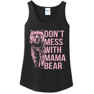 DonT Mess With Mama Bear Ladies Essential Tank