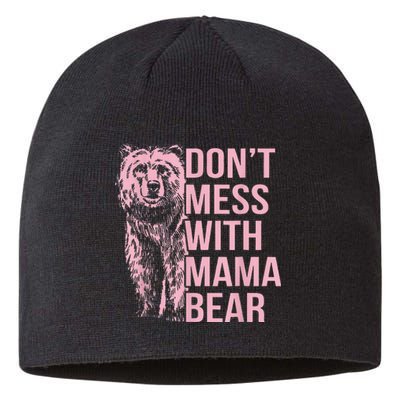 DonT Mess With Mama Bear Sustainable Beanie