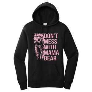 DonT Mess With Mama Bear Women's Pullover Hoodie