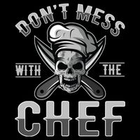 Dont Mess With The Chef Cook Kitchen Commercial Kitchen Funny Gift Drawstring Bag