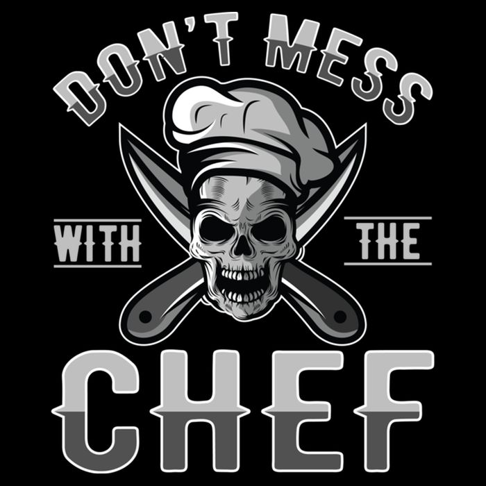 Dont Mess With The Chef Cook Kitchen Commercial Kitchen Funny Gift Drawstring Bag