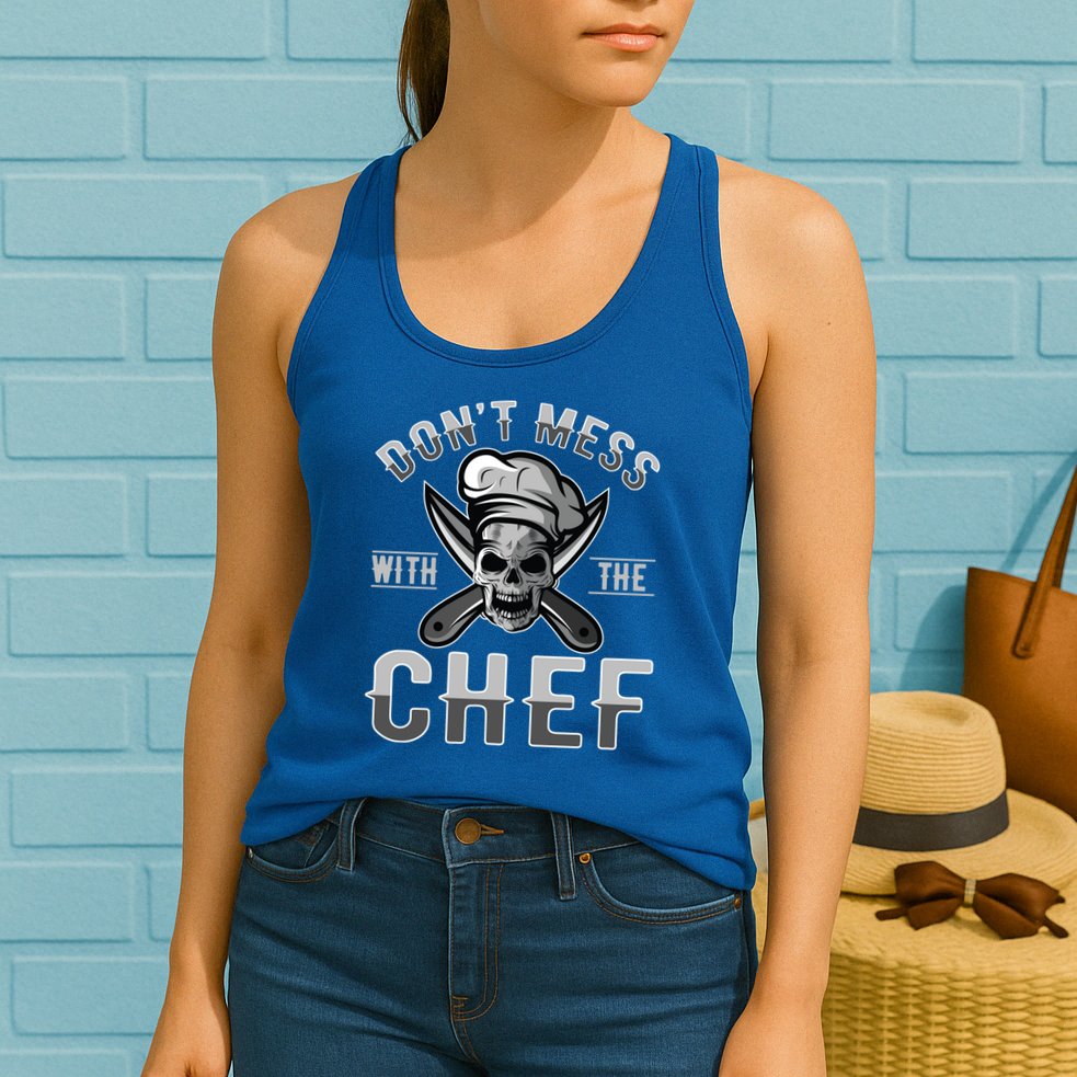 Dont Mess With The Chef Cook Kitchen Commercial Kitchen Funny Gift Womens Tank Top