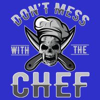 Dont Mess With The Chef Cook Kitchen Commercial Kitchen Funny Gift Womens Tank Top