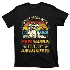 Dont Mess With Papasaurus Youll Get Jurasskicked T-Shirt