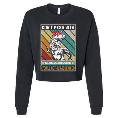 Dont Mess With Grandmothersaurus Cropped Pullover Crew