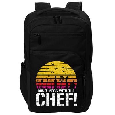 Dont Mess With The Chef Cook Kitchen Commercial Kitchen Funny Gift Impact Tech Backpack