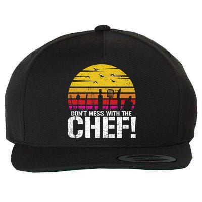 Dont Mess With The Chef Cook Kitchen Commercial Kitchen Funny Gift Wool Snapback Cap