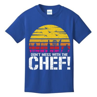 Dont Mess With The Chef Cook Kitchen Commercial Kitchen Funny Gift Kids T-Shirt
