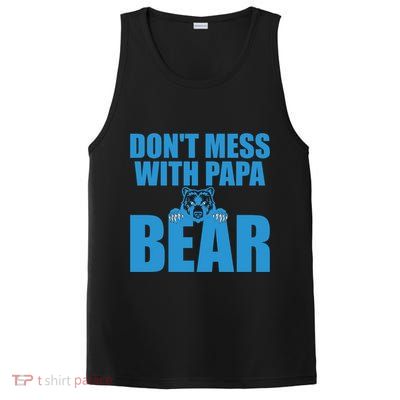 Dont Mess With Papa Bear Funny Gift PosiCharge Competitor Tank