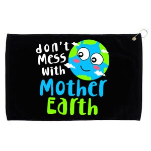 Dont Mess With Mother Earth Day Gift Grommeted Golf Towel