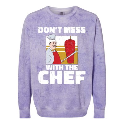 Dont Mess With The Chef Kitchen Culinary Cook Gift Colorblast Crewneck Sweatshirt