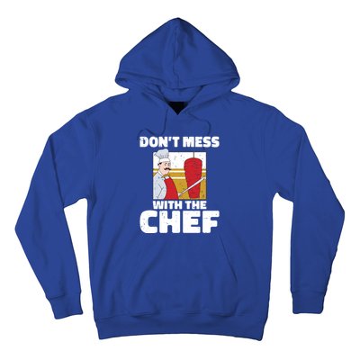 Dont Mess With The Chef Kitchen Culinary Cook Gift Hoodie