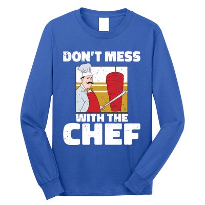 Dont Mess With The Chef Kitchen Culinary Cook Gift Long Sleeve Shirt