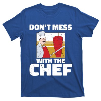 Dont Mess With The Chef Kitchen Culinary Cook Gift T-Shirt