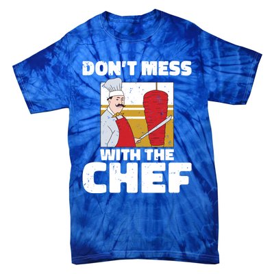 Dont Mess With The Chef Kitchen Culinary Cook Gift Tie-Dye T-Shirt