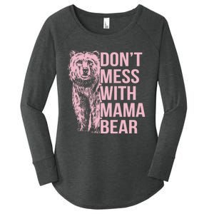 Dont Mess With Mama Bear Mothers Day Women's Perfect Tri Tunic Long Sleeve Shirt