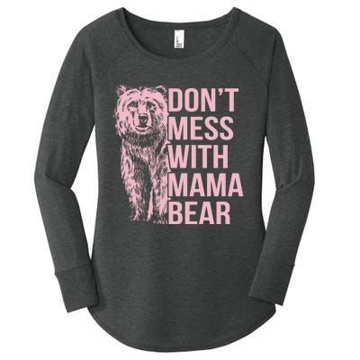 Dont Mess With Mama Bear Mothers Day Women's Perfect Tri Tunic Long Sleeve Shirt