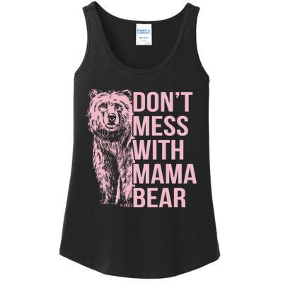 Dont Mess With Mama Bear Mothers Day Ladies Essential Tank