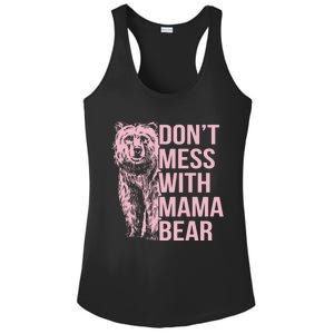 Dont Mess With Mama Bear Mothers Day Ladies PosiCharge Competitor Racerback Tank