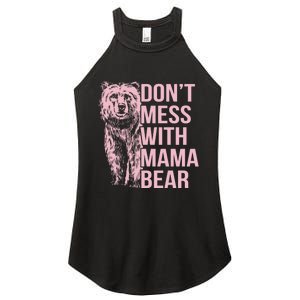 Dont Mess With Mama Bear Mothers Day Women's Perfect Tri Rocker Tank