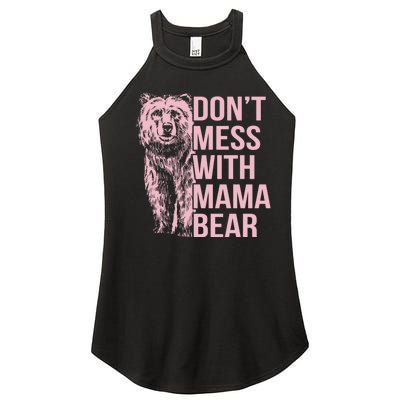 Dont Mess With Mama Bear Mothers Day Women's Perfect Tri Rocker Tank