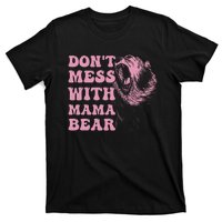 Don't Mess with Mama Bear Funny Mothers Day T-Shirt