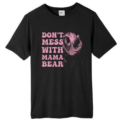 Don't Mess with Mama Bear Funny Mothers Day Tall Fusion ChromaSoft Performance T-Shirt