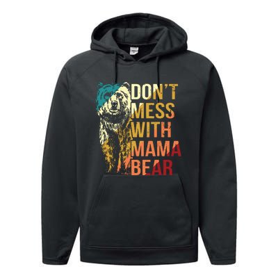 Dont Mess With Mama Bear Performance Fleece Hoodie