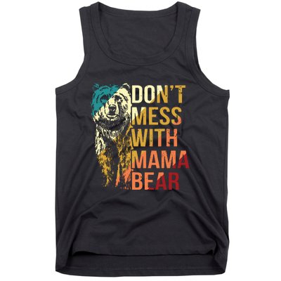 Dont Mess With Mama Bear Tank Top