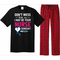 Dont Mess With Me I May Be Your Nurse Someday Pajama Set