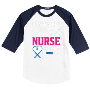 Dont Mess With Me I May Be Your Nurse Someday Baseball Sleeve Shirt