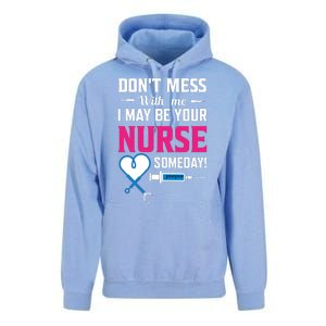 Dont Mess With Me I May Be Your Nurse Someday Unisex Surf Hoodie