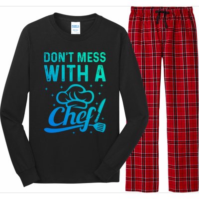 Dont Mess With A Chef Cook Chef Instruts Cooks Chef Cook Gift Long Sleeve Pajama Set